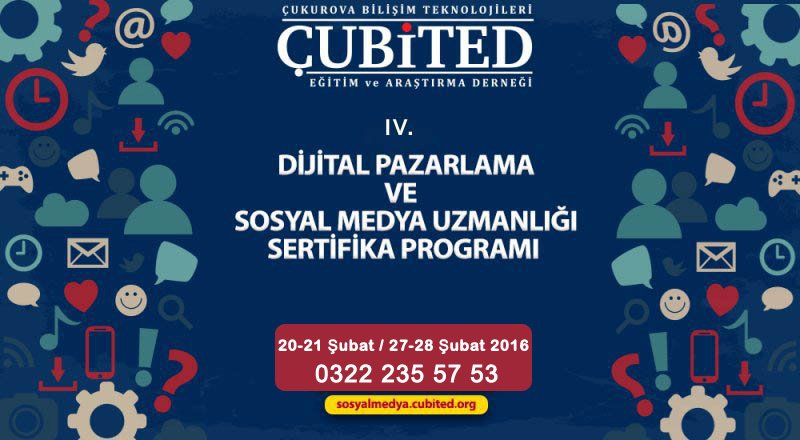 Adana Dijital Pazarlama Ve Sosyal Medya Eğitiminde Üçüncü Dönem Başlıyor (20-21 Şubat / 27-28 Şubat 2016)